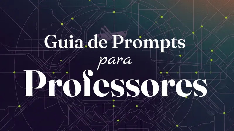 Guia de Prompts para Professores